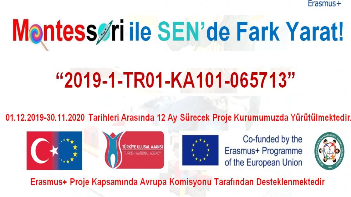 2019-1-TR01-KA101-065713  Montesorri ile S.E.N.de fark yarat !